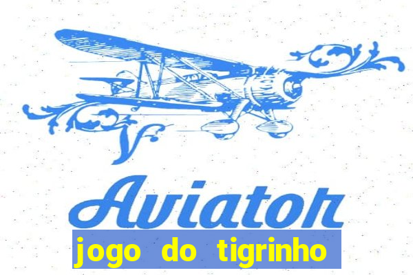 jogo do tigrinho pagando bem